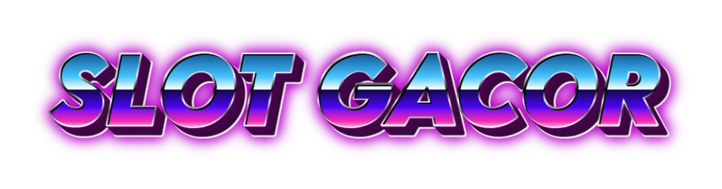 SLOT GACOR